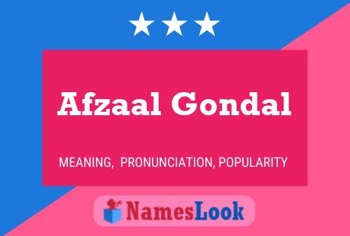 Afzaal Gondal Name Poster