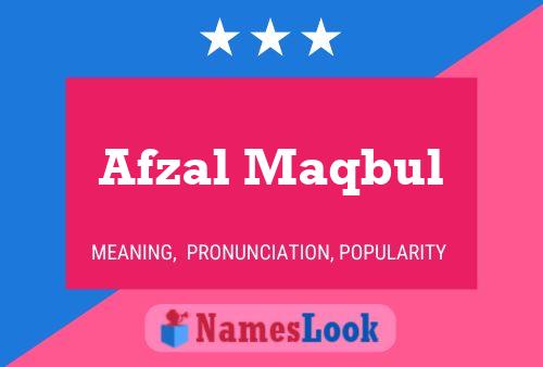 Afzal Maqbul Name Poster