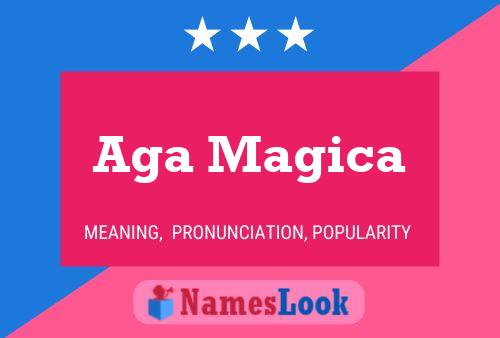 Aga Magica Name Poster