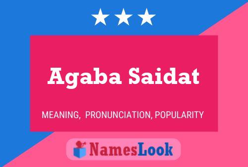 Agaba Saidat Name Poster