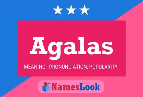 Agalas Name Poster