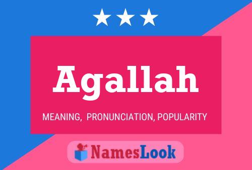 Agallah Name Poster