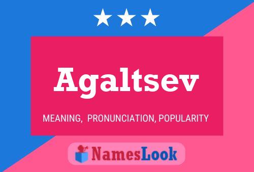 Agaltsev Name Poster