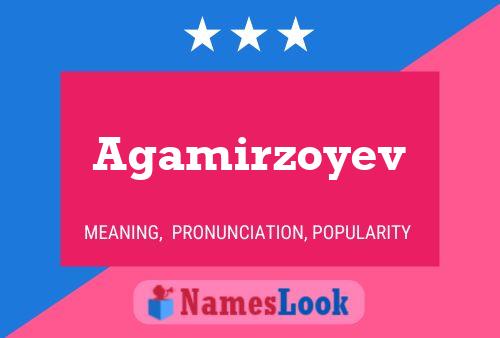 Agamirzoyev Name Poster