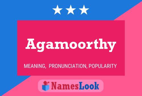 Agamoorthy Name Poster