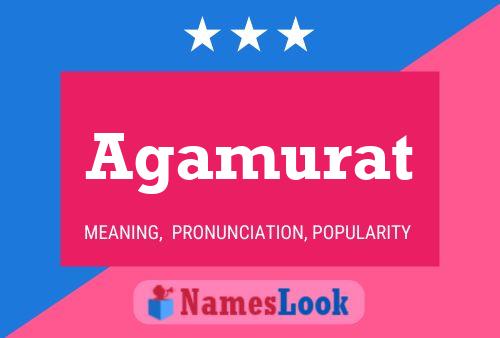 Agamurat Name Poster