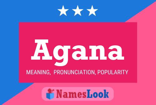 Agana Name Poster