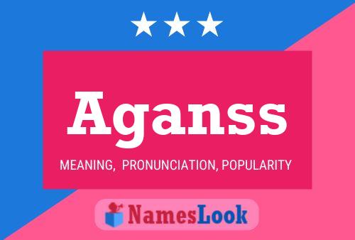 Aganss Name Poster