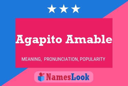 Agapito Amable Name Poster