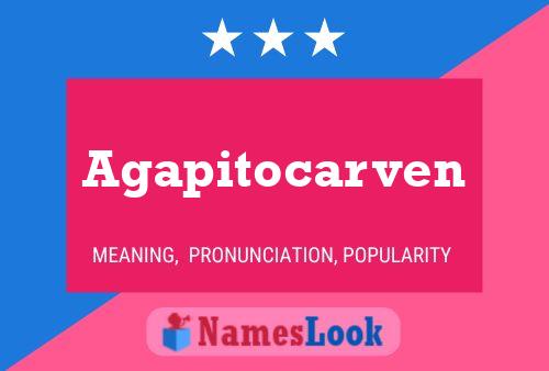 Agapitocarven Name Poster