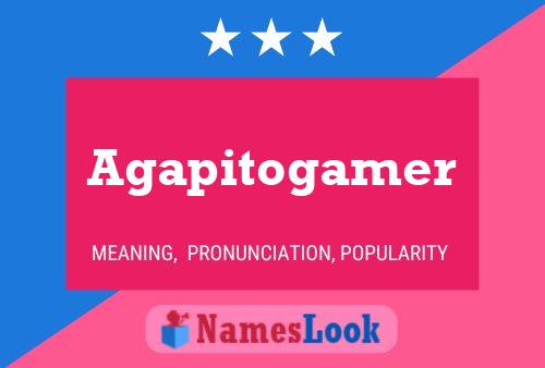 Agapitogamer Name Poster