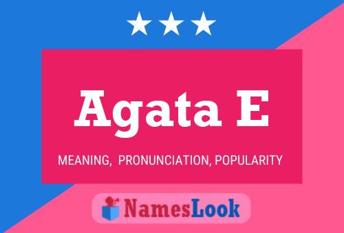 Agata E Name Poster