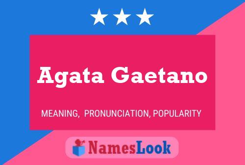 Agata Gaetano Name Poster