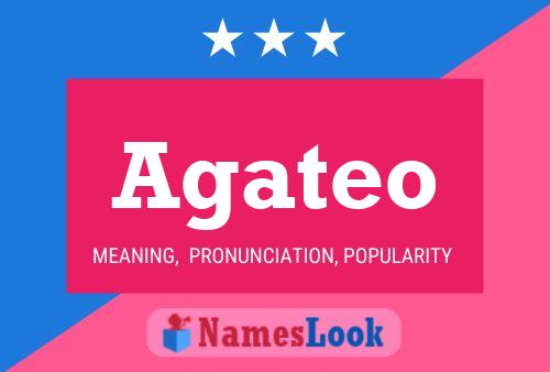 Agateo Name Poster