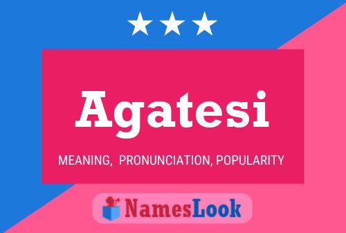 Agatesi Name Poster