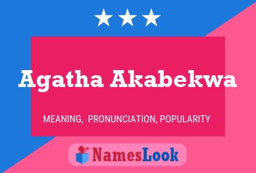 Agatha Akabekwa Name Poster