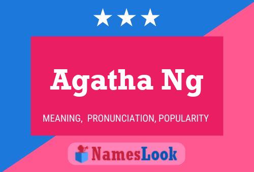 Agatha Ng Name Poster