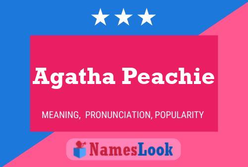 Agatha Peachie Name Poster