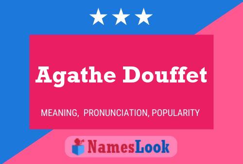 Agathe Douffet Name Poster