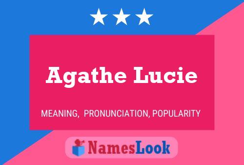 Agathe Lucie Name Poster