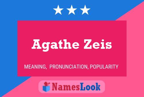 Agathe Zeis Name Poster