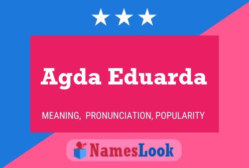 Agda Eduarda Name Poster