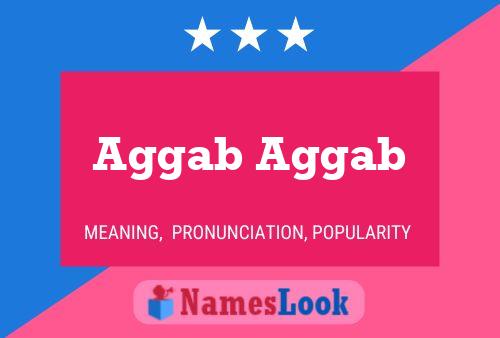 Aggab Aggab Name Poster