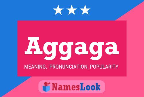 Aggaga Name Poster