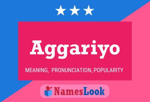 Aggariyo Name Poster