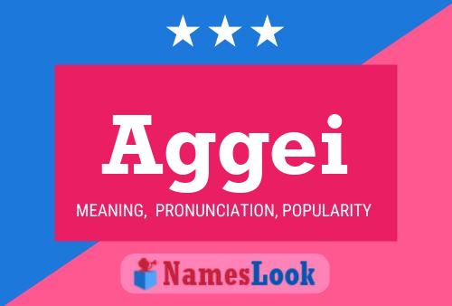 Aggei Name Poster