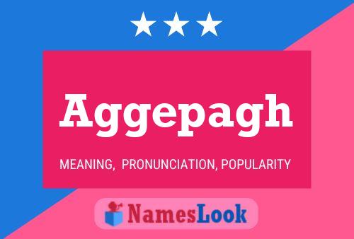 Aggepagh Name Poster