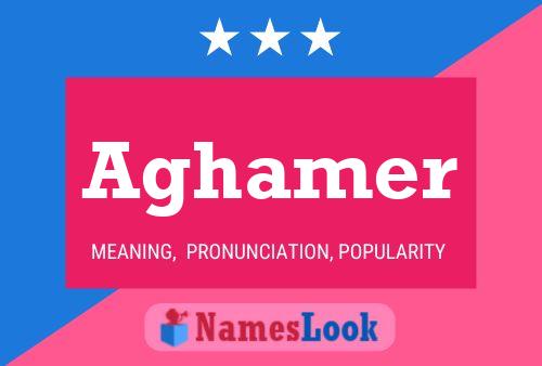 Aghamer Name Poster