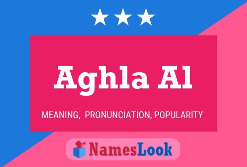 Aghla Al Name Poster