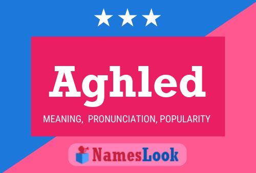 Aghled Name Poster