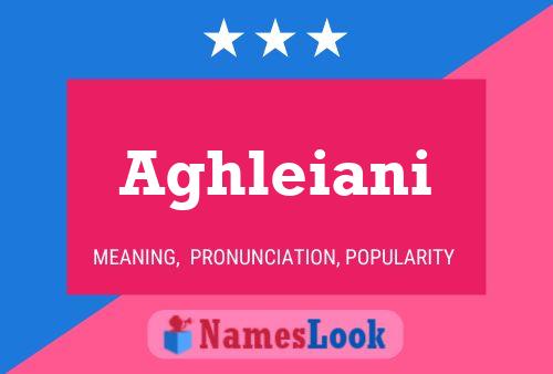 Aghleiani Name Poster