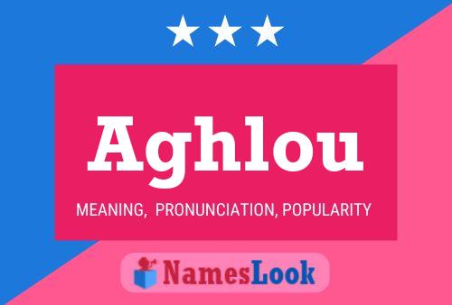 Aghlou Name Poster