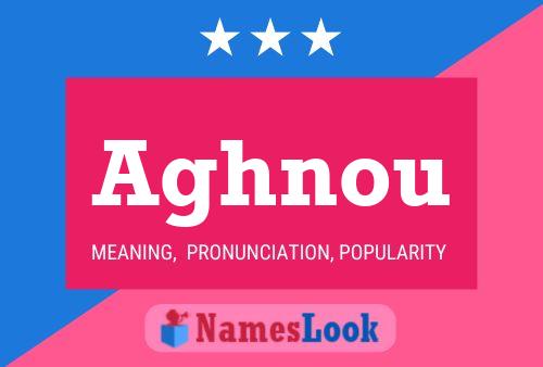 Aghnou Name Poster