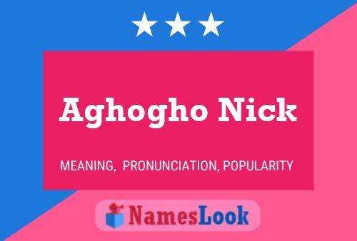 Aghogho Nick Name Poster