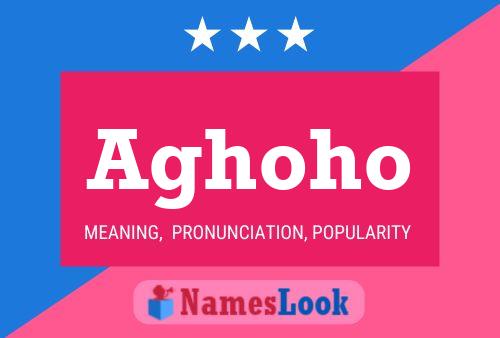 Aghoho Name Poster