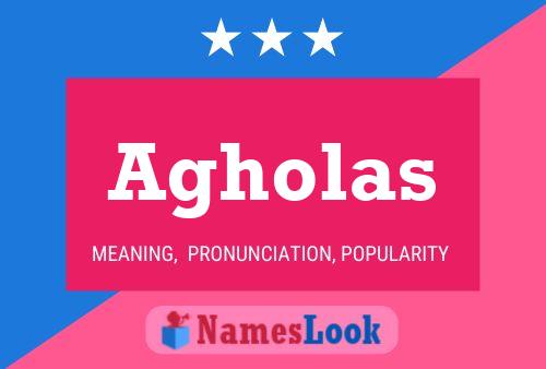 Agholas Name Poster