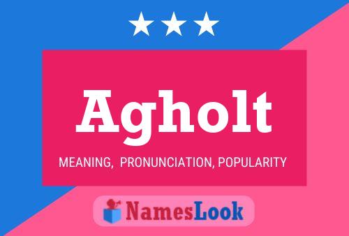 Agholt Name Poster