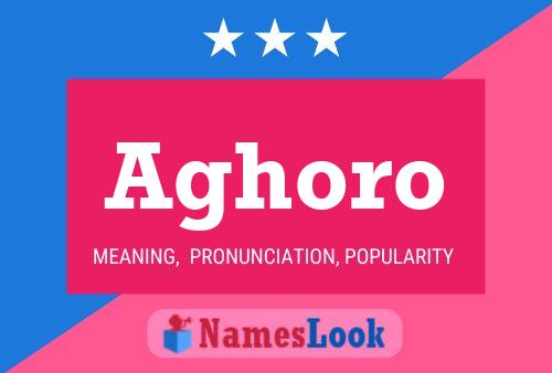 Aghoro Name Poster