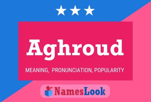 Aghroud Name Poster