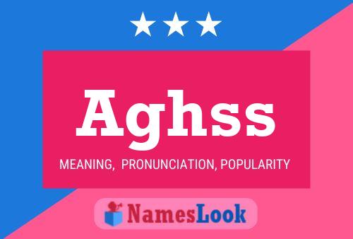 Aghss Name Poster