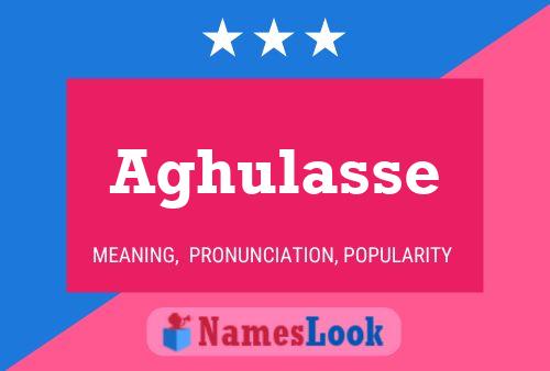 Aghulasse Name Poster