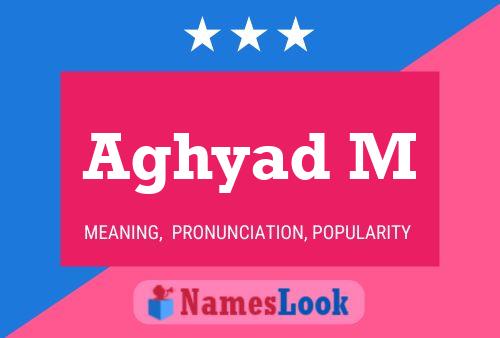 Aghyad M Name Poster