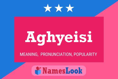 Aghyeisi Name Poster