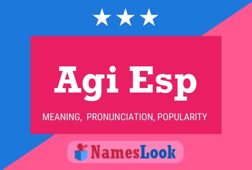 Agi Esp Name Poster