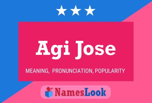 Agi Jose Name Poster