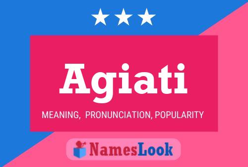 Agiati Name Poster